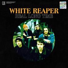 White Reaper: Real Long Time