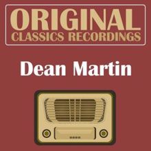 Dean Martin: Original Classics Recording