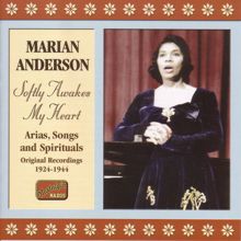 Marian Anderson: Anderson, Marian: Softly Awakes My Heart (1924-1944)