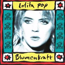 Lolita Pop: Blumenkraft