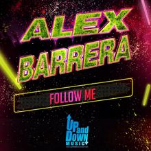 Alex Barrera: Follow Me
