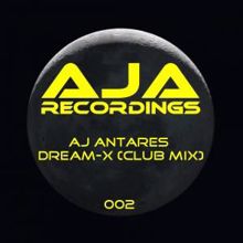 Aj Antares: Dream-X