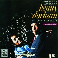 Kenny Dorham: Kenny Dorham Sings And Plays: This Is The Moment!