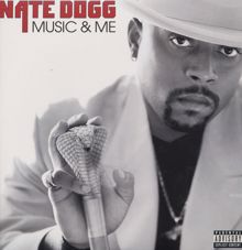 Nate Dogg: Music and Me