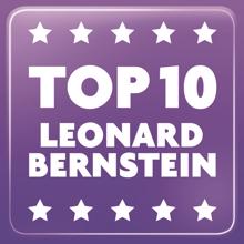 Leonard Bernstein: Top 10 Leonard Bernstein