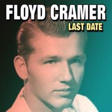 Floyd Cramer: Last Date