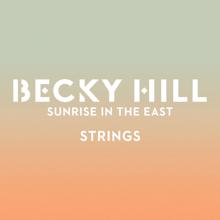 Becky Hill: Sunrise In The East (The Remixes / Vol. 1)