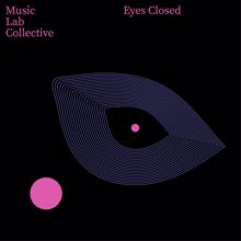 Music Lab Collective: Eyes Closed (arr. piano)