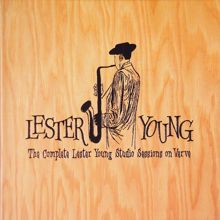 Lester Young: The Complete Lester Young Studio Sessions On Verve