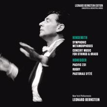 Leonard Bernstein: Hindemith: Symphonic Metamorphoses & Concert Music, Op. 50 - Honegger: Pacific 231 & Rugby & Pastorale d'été
