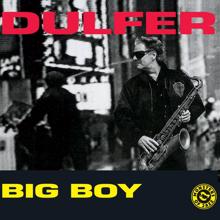 Hans Dulfer: Big Boy