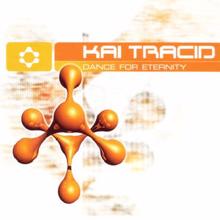 Kai Tracid: Dance For Eternity