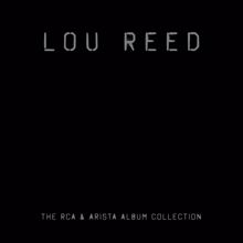 Lou Reed: The RCA & Arista Album Collection