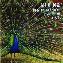 Dexter Gordon: Ble Dex:Dexter Gordon Plays The Blues