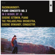 Eugene Ormandy: Rachmaninoff: Piano Concerto No. 2, Op. 18 & 2 Préludes