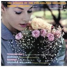 Eugene Ormandy: Tchaikovsky & Borodin & Barber: Music for Strings - Williams: Fantasia (Remastered)