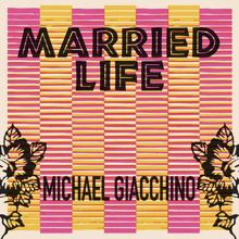 Michael Giacchino: Married Life