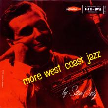 Stan Getz: More West Coast With Stan Getz