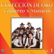 Vaquero's Musical: Colección De Oro: Con Banda, Vol. 1