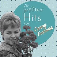 Conny Froboess: Die größten Hits von Conny Froboess