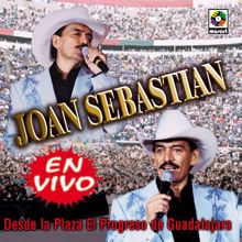 Joan Sebastian: En Vivo Desde La Plaza El Progreso De Guadalajara