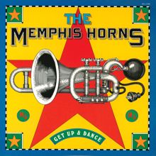 The Memphis Horns: Get Up and Dance