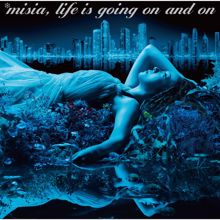 MISIA: Life is going on and on