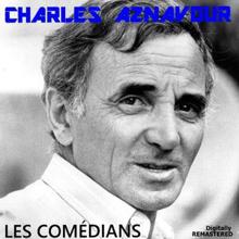 Charles Aznavour: Les comédians (Remastered)