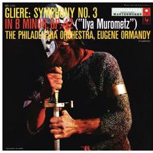 Eugene Ormandy: Glière: Symphony No. 3 in B Minor, Op. 42 "Ilya Muromets" (Remastered)