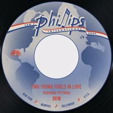 Barbara Pittman: Two Young Fools in Love / I'm Getting Better All the Time