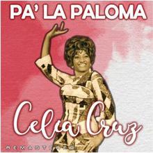 Celia Cruz: Pa' la Paloma (Remastered)