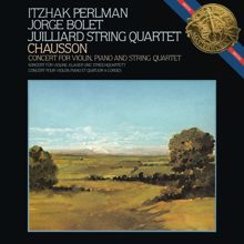 Itzhak Perlman: Ernest Chausson: Concerto for Violin, Piano and String Quartet in D Major, Op. 21