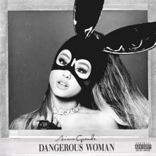 Ariana Grande: Dangerous Woman