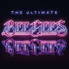 Bee Gees: The Ultimate Bee Gees