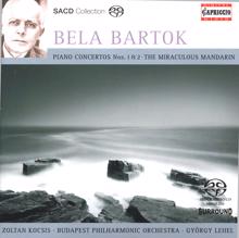 Zoltán Kocsis: Bartok, B.: Piano Concertos Nos. 1 and 2 / The Miraculous Mandarin Suite