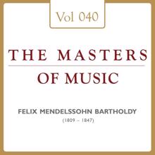 Yehudi Menuhin: Felix Mendelssohn Bartholdy: Masters of Music, Vol. 40