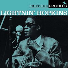 Sam "Lightnin'" Hopkins: Prestige Profiles: Lightnin' Hopkins