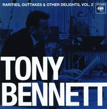 Tony Bennett: Rarities, Outtakes & Other Delights, Vol. 2