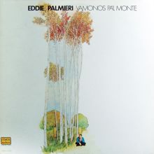 Eddie Palmieri: Vámonos Pa'l Monte