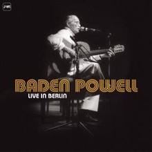 Baden Powell: Nega do Cabelo Duro (Live) / Samba da Minha Terra [Live]