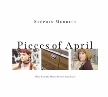 Stephin Merritt: Pieces of April