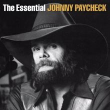 Johnny Paycheck: The Essential Johnny Paycheck