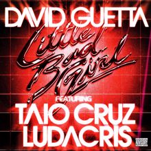 David Guetta: Little Bad Girl (feat.Taio Cruz & Ludacris)