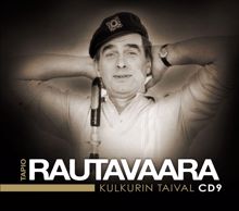 Tapio Rautavaara: Kulkurin taival - Kaikki levytykset 1965 - 1966