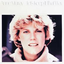 Anne Murray: Let's Keep It That Way