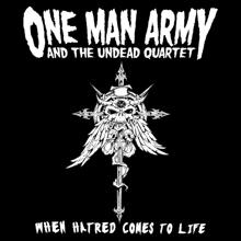 One Man Army And The Undead Quartet: When Hatred Comes To Life