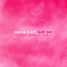 Doja Cat: Say So (Friend Within Remix)