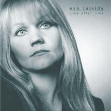 Eva Cassidy: Time After Time