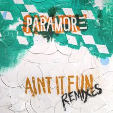 Paramore: Ain't It Fun Remix EP