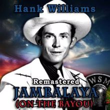 Hank Williams: Jambalaya (On the Bayou) (Remastered)